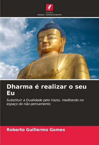 Dharma é realizar o seu Eu