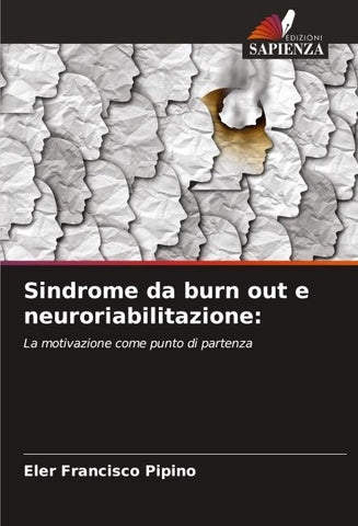 Sindrome da burn out e neuroriabilitazione: