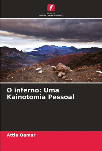 O inferno: Uma Kainotomia Pessoal