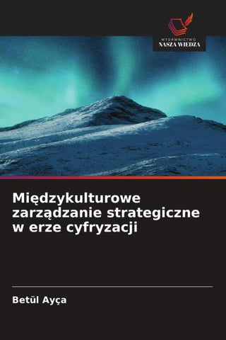 Mi¿dzykulturowe zarz¿dzanie strategiczne w erze cyfryzacji