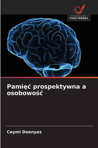 Pami¿¿ prospektywna a osobowo¿¿