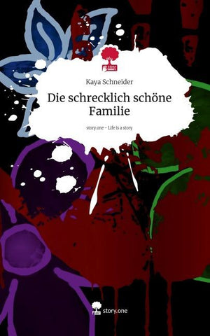 Die schrecklich schöne Familie. Life is a Story - story.one