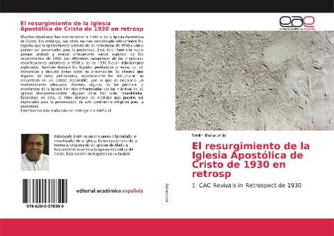El resurgimiento de la Iglesia Apostólica de Cristo de 1930 en retrosp