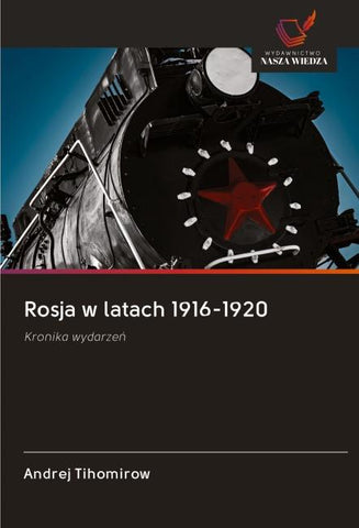 Rosja w latach 1916-1920