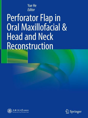 Perforator Flap in Oral Maxillofacial & Head and Neck Reconstruction