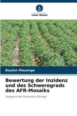 Bewertung der Inzidenz und des Schweregrads des AFR-Mosaiks