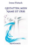Gestatten, Mein Name ist Urbs