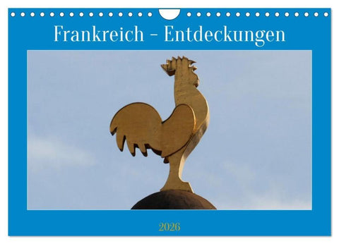 Frankreich - Entdeckungen (Wandkalender 2026 DIN A4 quer), CALVENDO Monatskalender
