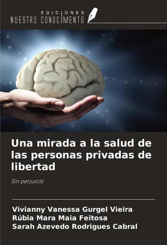 Una mirada a la salud de las personas privadas de libertad