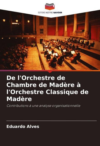 De l'Orchestre de Chambre de Madère à l'Orchestre Classique de Madère