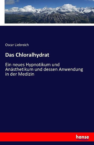 Das Chloralhydrat
