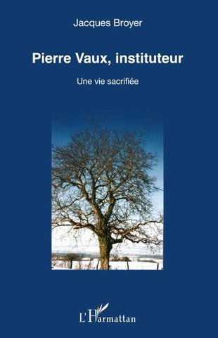 Pierre Vaux, instituteur
