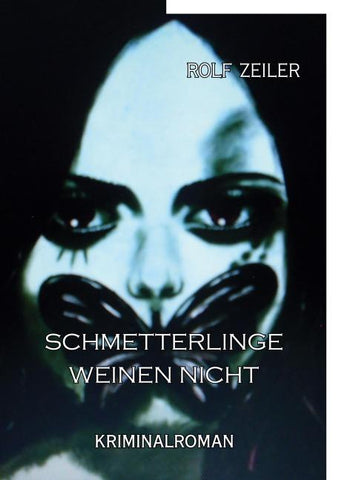 Schmetterlinge weinen nicht