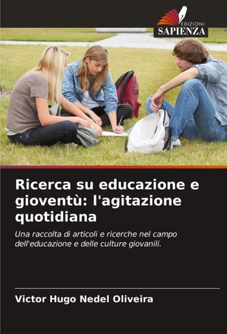 Ricerca su educazione e gioventù: l'agitazione quotidiana