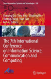 The 7th International Conference on Information Science, Communication and Computing