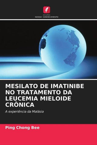 MESILATO DE IMATINIBE NO TRATAMENTO DA LEUCEMIA MIELOIDE CRÔNICA