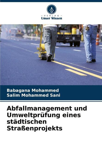 Abfallmanagement und Umweltprüfung eines städtischen Straßenprojekts