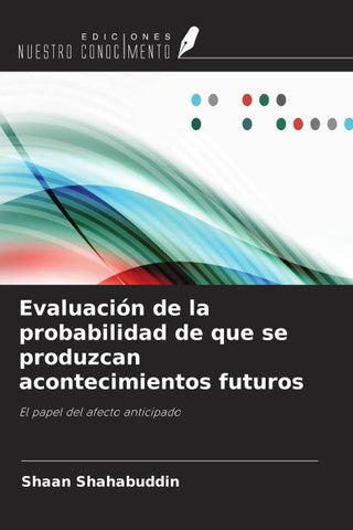 Evaluación de la probabilidad de que se produzcan acontecimientos futuros