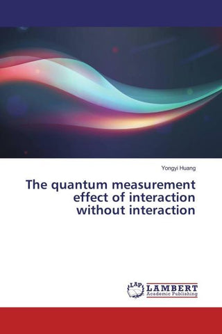 The quantum measurement effect of interaction without interaction