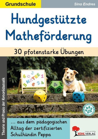 Hundgestützte Matheförderung / 30 pfotenstarke Übungen