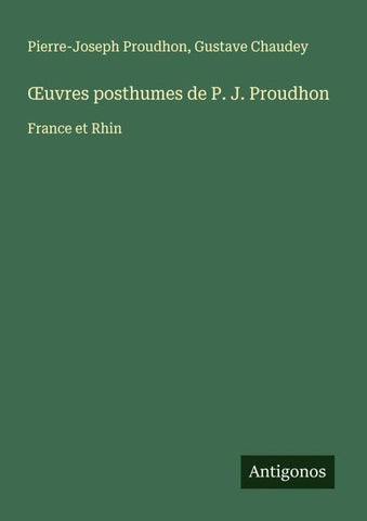 ¿uvres posthumes de P. J. Proudhon