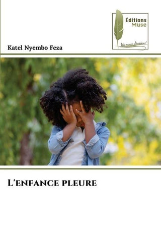 L'enfance pleure