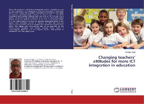 Changing teachers' attitudes for more ICT integration in education