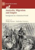 Australia, Migration and Empire