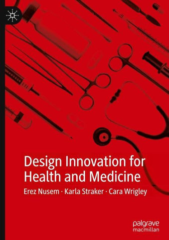 Design Innovation for Health and Medicine