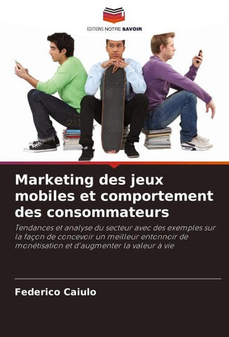 Marketing des jeux mobiles et comportement des consommateurs