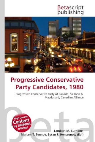 Progressive Conservative Party Candidates, 1980