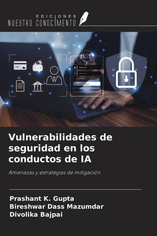 Vulnerabilidades de seguridad en los conductos de IA