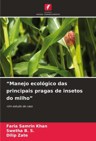 "Manejo ecológico das principais pragas de insetos do milho"