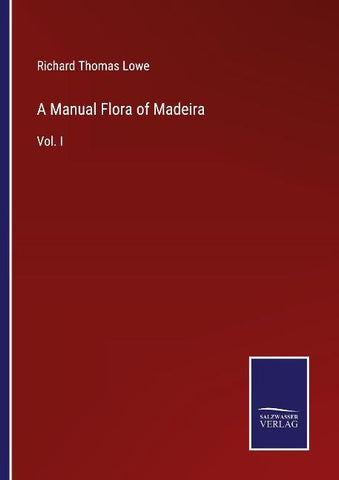 A Manual Flora of Madeira