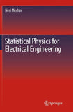 Statistical Physics for Electrical Engineering