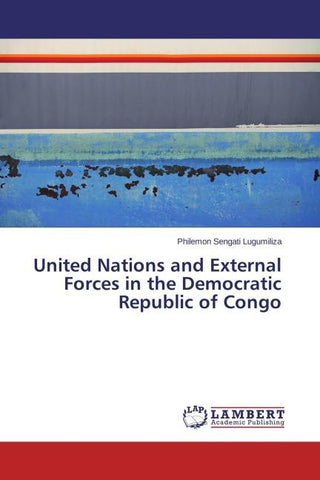 United Nations and External Forces in the Democratic Republic of Congo
