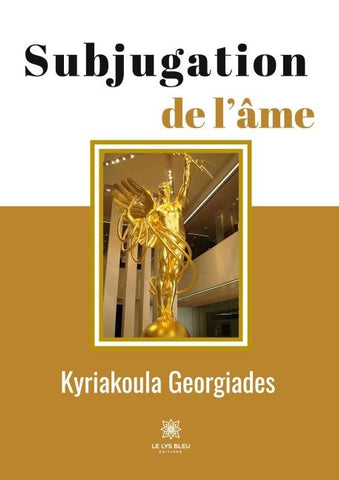 Subjugation de l'âme