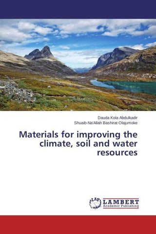 Materials for improving the climate, soil and water resources
