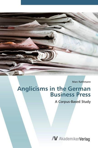 Anglicisms in the German Business Press