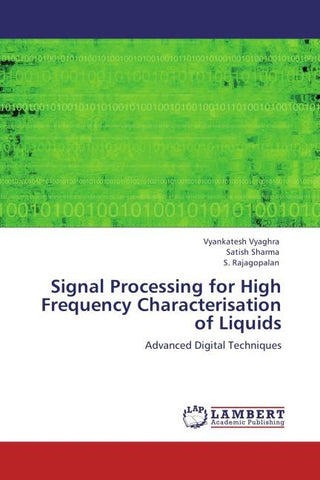 Signal Processing for High Frequency Characterisation of Liquids