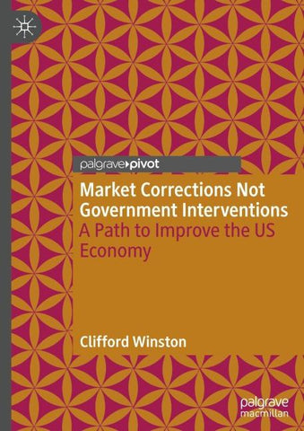 Market Corrections Not Government Interventions