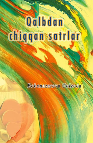 Qalbdan chiqqan satrlar