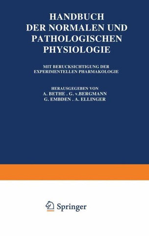 Handbuch der Normalen und Pathologischen Physiologie