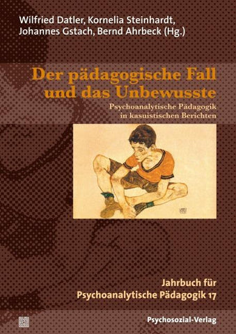 Der pädagogische Fall und das Unbewusste