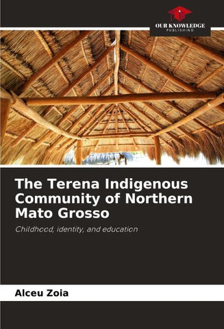 The Terena Indigenous Community of Northern Mato Grosso
