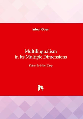 Multilingualism in Its Multiple Dimensions