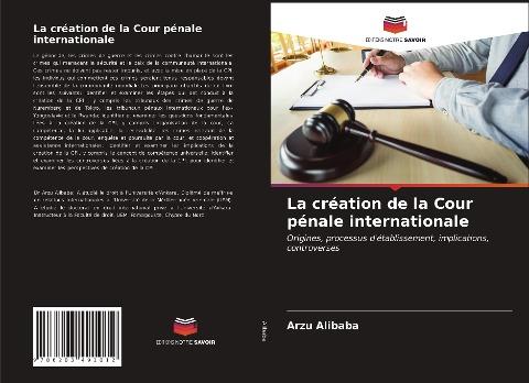 La création de la Cour pénale internationale