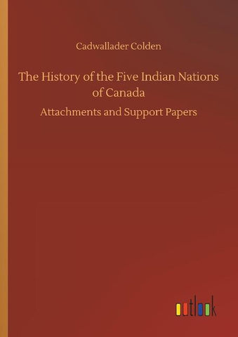 The History of the Five Indian Nations of Canada
