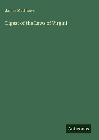 Digest of the Laws of Virgini