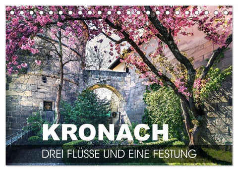Kronach - drei Flüsse und eine Festung (Tischkalender 2026 DIN A5 quer), CALVENDO Monatskalender